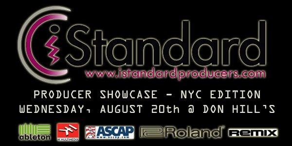 iStandard Producer Showcase - NYC Edition 8/20/08